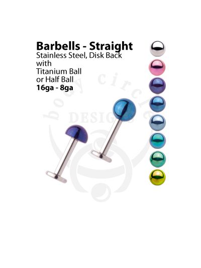 Disk Back Labret Barbells - 316LVM Stainless Steel with Titanium Ball or Half Ball
