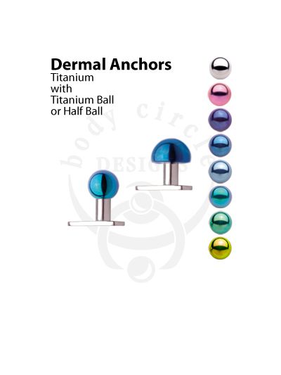 Dermal Anchors - Implant Grade Titanium with Titanium Ball or Half Ball